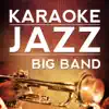 Karaoke Jazz Big Band - I Got Rhythm (Karaoke Version) [Originally Performed By Bobby Darin] - Single